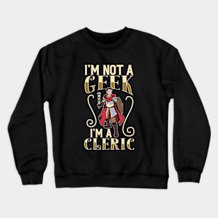 No geek - D20 Roleplay Character - Cleric Crewneck Sweatshirt